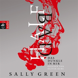 Hörbuch HALF BAD – Das Dunkle in mir  - Autor Sally Green   - gelesen von Oliver Kube