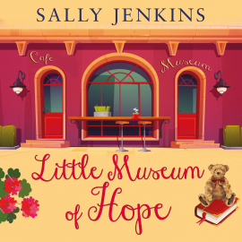 Hörbuch Little Museum of Hope  - Autor Sally Jenkins   - gelesen von Jilly Bond