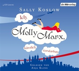 Hörbuch Ich, Molly Marx, kürzlich verstorben  - Autor Sally Koslow   - gelesen von Anja Kling