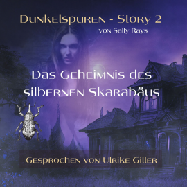 Hörbuch Dunkelspuren - Story 2  - Autor Sally Rays   - gelesen von Ulrike Giller