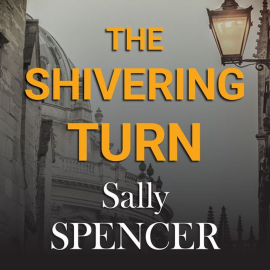 Hörbuch The Shivering Turn  - Autor Sally Spencer   - gelesen von Karen Cass