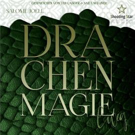 Hörbuch Drachenmagie: Ewig - Phönixsaga, Band 3 (ungekürzt)  - Autor Salomé Joell, Samantha J. Green   - gelesen von Schauspielergruppe