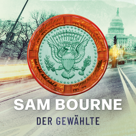Hörbuch Der Gewählte  - Autor Sam Bourne   - gelesen von Frank Stieren