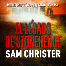 Hörbuch El legado de Stonehenge  - Autor Sam Christer   - gelesen von Arturo López