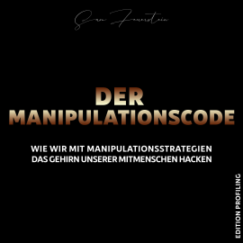 Hörbuch Der Manipulationscode  - Autor Sam Feuerstein   - gelesen von Sam Feuerstein