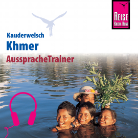 Hörbuch Reise Know-How Kauderwelsch AusspracheTrainer Khmer  - Autor Sam Samnang  