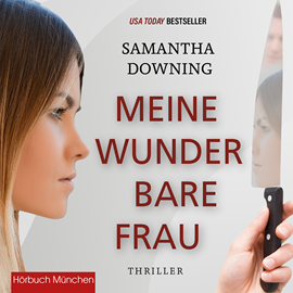 Hörbuch Meine wunderbare Frau  - Autor Samantha Downing.   - gelesen von Matthias Hofer