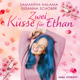 Hörbuch Zwei Küsse für Ethan  - Autor Samantha Halama   - gelesen von Alena Esra Wiedem