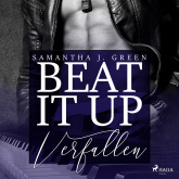Beat it up – verfallen