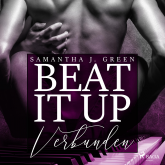 Verbunden - Beat It Up 3 (Ungekürzt)