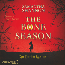 Hörbuch Die Denkerfürsten (The Bone Season 2)  - Autor Samantha Shannon   - gelesen von Laura Maire