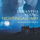 Hörbuch Nightingale Way - Romantische Nächte (Edinburgh Love Stories 6)  - Autor Samantha Young   - gelesen von Vanida Karun