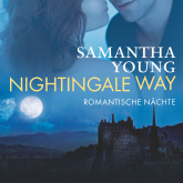 Hörbuch Nightingale Way - Romantische Nächte  - Autor Samantha Young   - gelesen von Vanida Karun