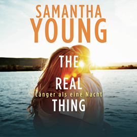 Hörbuch The Real Thing - Länger als eine Nacht (Hartwell-Love-Stories 1)  - Autor Samantha Young   - gelesen von Nina Schoene
