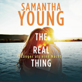 Hörbuch The Real Thing  - Autor Samantha Young   - gelesen von Nina Schoene