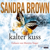 Hörbuch Kalter Kuss  - Autor Sandra Brown   - gelesen von Schauspielergruppe