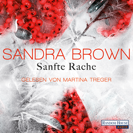 Hörbuch Sanfte Rache  - Autor Sandra Brown   - gelesen von Martina Treger