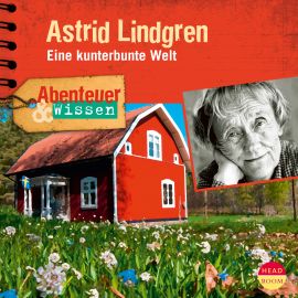 Hörbuch Abenteuer & Wissen: Astrid Lindgren  - Autor Sandra Doedter   - gelesen von Schauspielergruppe