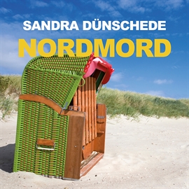 Hörbuch Nordmord  - Autor Sandra Dünschede   - gelesen von Knut Müller