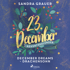 Hörbuch December Dreams - Drachensohn  - Autor Sandra Grauer   - gelesen von Carolin-Therese Wolff
