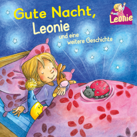 Hörbuch Gute Nacht, Leonie; Kann ich schon!, ruft Leonie  - Autor Sandra Grimm   - gelesen von Bettina Storm