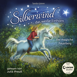 Hörbuch Silberwind, das weiße Einhorn (Band 2) - Der magische Feuerberg  - Autor Sandra Grimm   - gelesen von Julia Preuß