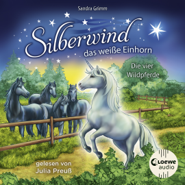 Hörbuch Silberwind, das weiße Einhorn (Band 3) - Die vier Wildpferde  - Autor Sandra Grimm   - gelesen von Julia Preuß