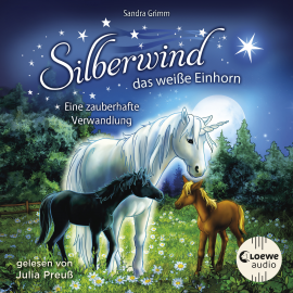 Hörbuch Silberwind, das weiße Einhorn (Band 9) - Eine zauberhafte Verwandlung  - Autor Sandra Grimm   - gelesen von Julia Preuß