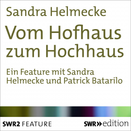 Hörbuch Vom Hofhaus zum Hochhaus  - Autor Sandra Helmecke   - gelesen von Schauspielergruppe