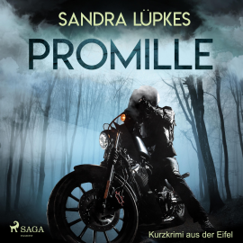 Hörbuch Promille - Kurzkrimi aus der Eifel (Ungekürzt)  - Autor Sandra Lüpkes   - gelesen von Nadine Heidenreich