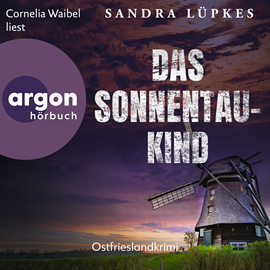 Hörbuch Das Sonnentau-Kind - Ostfrieslandkrimi - Wencke Tydmers ermittelt, Band 5 (Ungekürzte Lesung)  - Autor Sandra Lüpkes   - gelesen von Cornelia Waibel