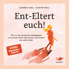 Hörbuch Ent-Eltert euch!  - Autor Sandra Teml   - gelesen von Gergana Muskalla