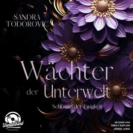 Hörbuch Schlüssel der Ewigkeit - Wächter der Unterwelt, Band 1 (Ungekürzt)  - Autor Sandra Todorovic   - gelesen von Schauspielergruppe