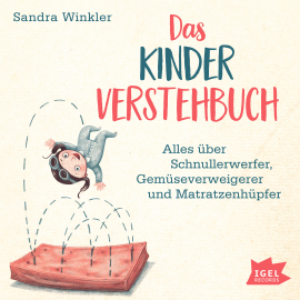 Hörbuch Das Kinderverstehbuch  - Autor Sandra Winkler   - gelesen von Cathlen Gawlich