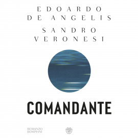 Hörbuch Comandante  - Autor Sandro Veronesi   - gelesen von Schauspielergruppe