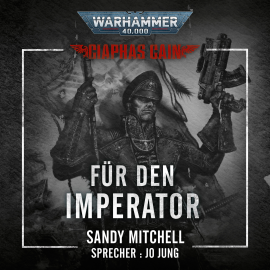 Hörbuch Warhammer 40.000: Ciaphas Cain 01  - Autor Sandy Mitchell   - gelesen von Schauspielergruppe