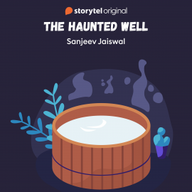 Hörbuch The Haunted Well  - Autor Sanjeev Jaiswal   - gelesen von Pooja Punjabi