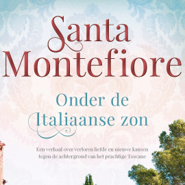 Hörbuch Onder de Italiaanse zon  - Autor Santa Montefiore   - gelesen von Marjolein Algera