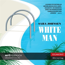 Hörbuch White Man  - Autor Sara Johnsen   - gelesen von Marion Reuter