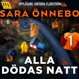 Hörbuch Alla dödas natt 1  - Autor Sara Önnebo   - gelesen von Viktoria Flodström