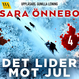 Hörbuch Det lider mot jul (del 4)  - Autor Sara Önnebo   - gelesen von Gunilla Leining