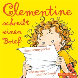 Hörbuch Clementine, Folge 3: Clementine schreibt einen Brief  - Autor Sara Pennypacker   - gelesen von Josefine Preuß