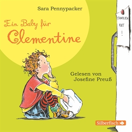Hörbuch Clementine, Folge 5: Ein Baby für Clementine  - Autor Sara Pennypacker   - gelesen von Josefine Preuß