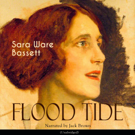 Hörbuch Flood Tide  - Autor Sara Ware Bassett   - gelesen von Jack Brown