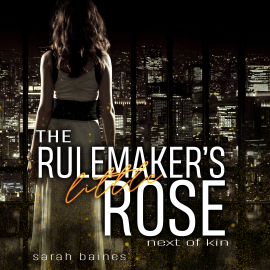 Hörbuch The Rulemaker's little Rose  - Autor Sarah Baines   - gelesen von Sarah Baines