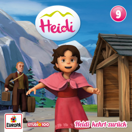 Hörbuch Folge 09: Heidi kehrt zurück (CGI)  - Autor Sarah Blendin   - gelesen von Schauspielergruppe