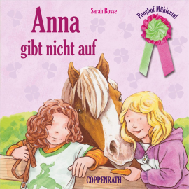 Hörbuch Folge 03: Anna gibt nicht auf  - Autor Sarah Bosse  