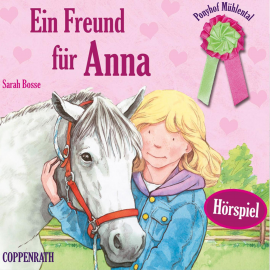 Hörbuch Folge 04: Ein Freund für Anna  - Autor Sarah Bosse  