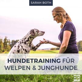 Hörbuch Hundetraining für Welpen und Junghunde  - Autor Sarah Both   - gelesen von Heike Kiszio