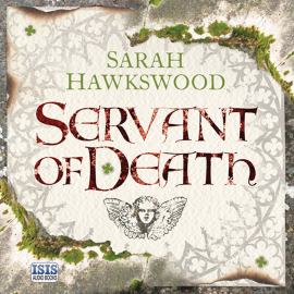 Hörbuch Servant of Death  - Autor Sarah Hawkswood   - gelesen von Matt Addis
